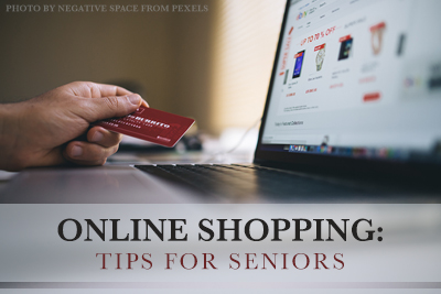 Online Shopping: Tips for Seniors